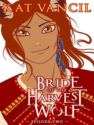 cover image of Episode Two: Bride of the Harvest Wolf, #2